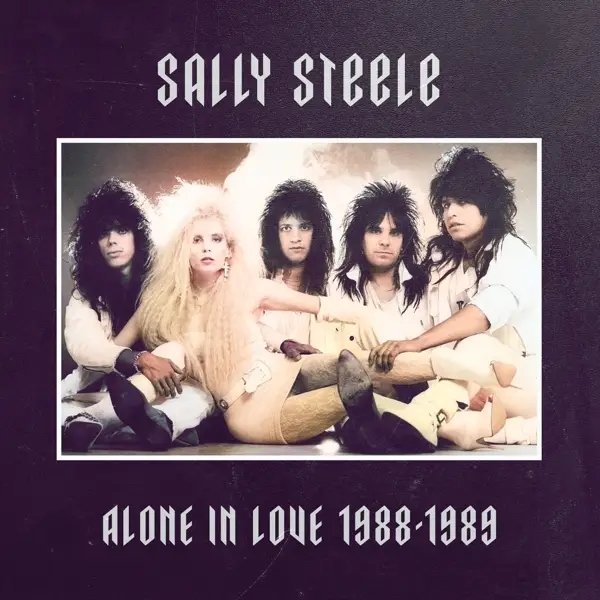Album artwork for Alone In Love 1988-1989 by Sally Steele