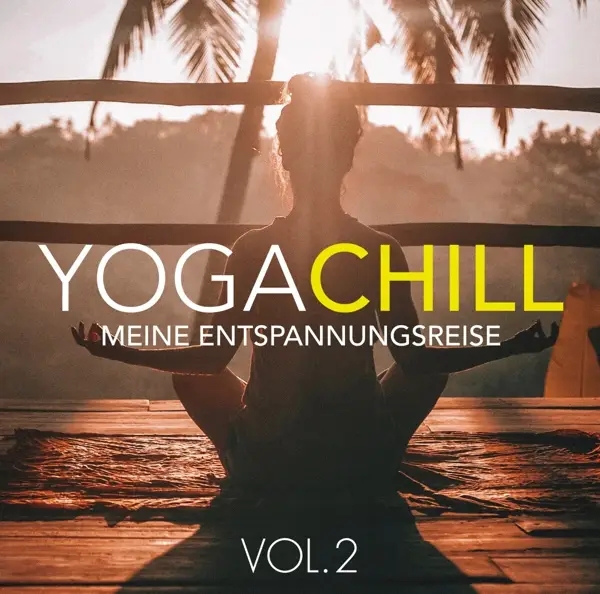 Album artwork for Yoga Chill Vol.2-Meine Entspannungsreise by Various