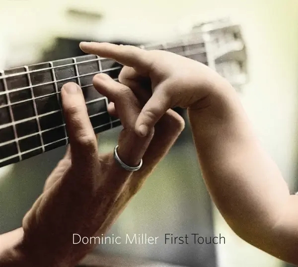 Album artwork for First Touch by Dominic Miller