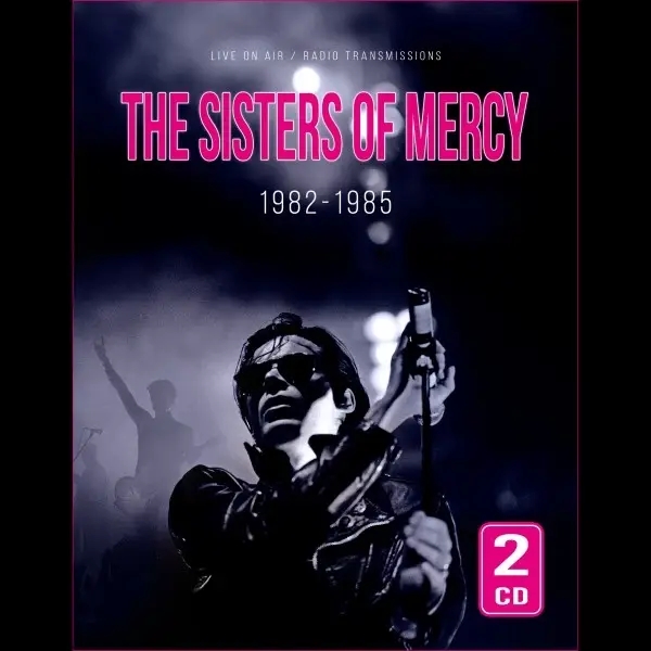 Album artwork for 1982-1985  / Radio Broadcast by The Sisters Of Mercy