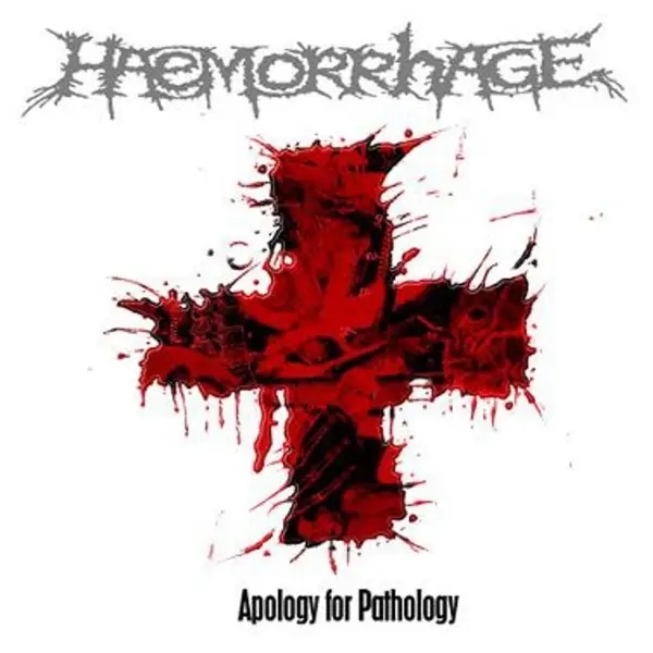Album artwork for Apology For Pathology by Haemorrhage