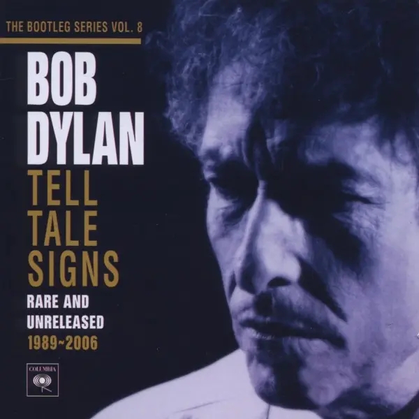 Album artwork for Tell Tale Signs: The Bootleg Series Vol.8 by Bob Dylan