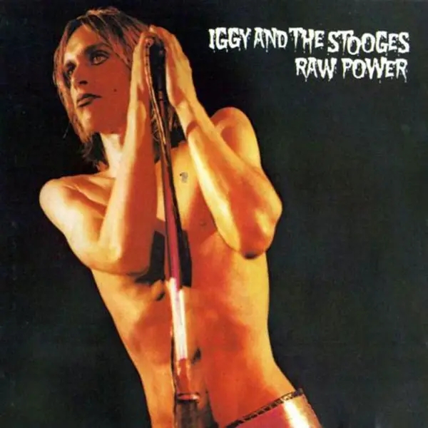 Album artwork for Raw Power by Iggy And The Stooges