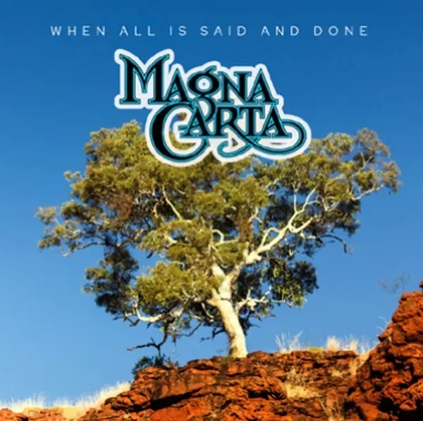 Album artwork for When All Is Said And Done by Magna Carta