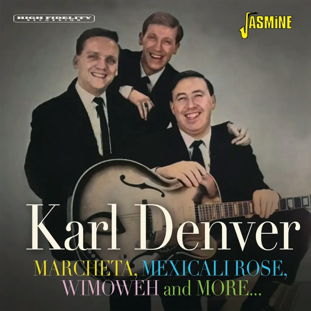 Album artwork for Marcheta, Mexicali Rose, Wimoweh and Beyond by Karl Denver