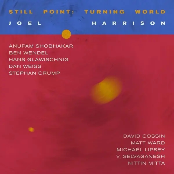 Album artwork for Still Point: Turning World by Joel Harrison