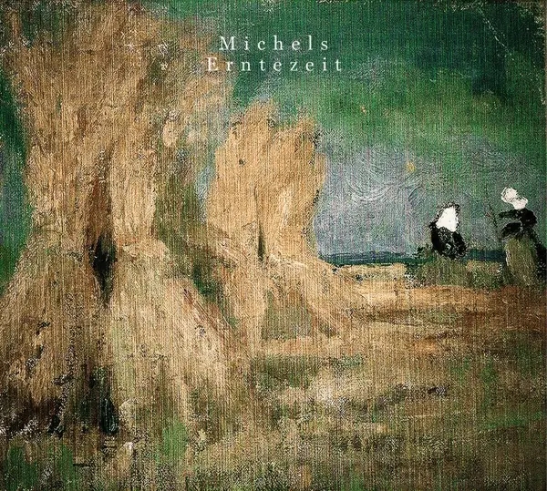 Album artwork for Erntezeit by Michels
