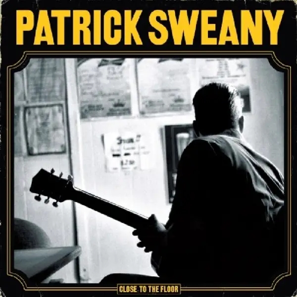 Album artwork for Close To The Floor by Patrick Sweany
