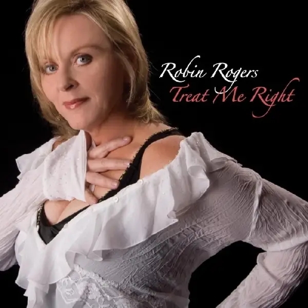 Album artwork for Treat Me Right by Robin Rogers