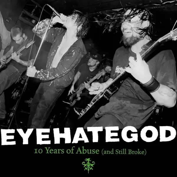Album artwork for 10 Years Of Abuse by Eyehategod