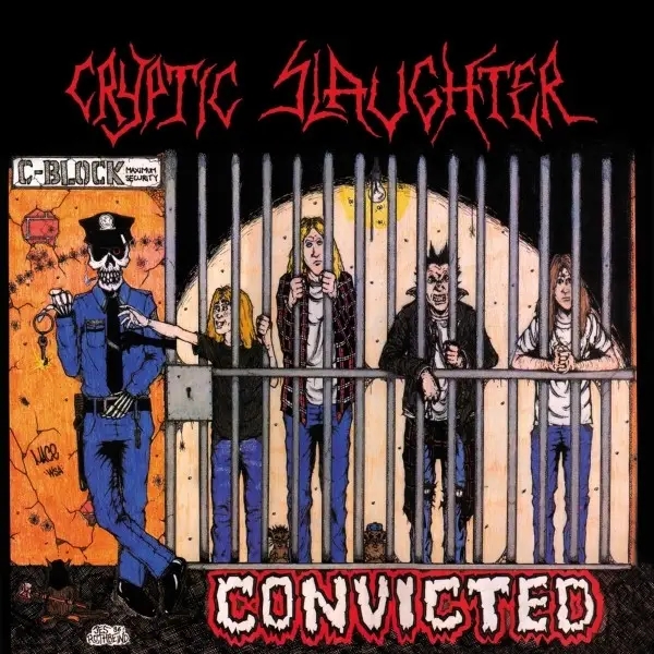 Album artwork for Convicted by Cryptic Slaughter