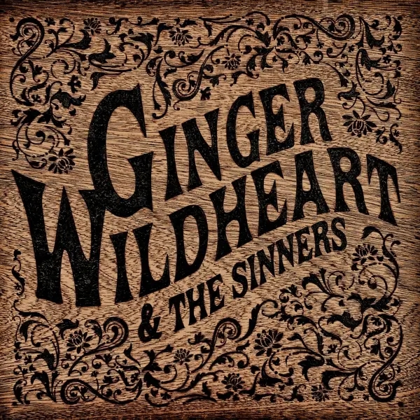 Album artwork for Ginger Wildheart & The Sinners by Ginger Wildheart