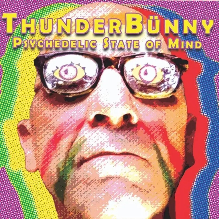 Album artwork for Psychedelic State Of Mind by ThunderBunny