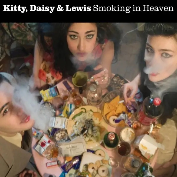 Album artwork for Smoking In Heaven by Daisy and Lewis Kitty