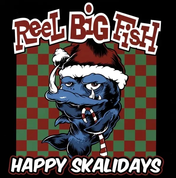 Album artwork for Happy Skalidays by Reel Big Fish