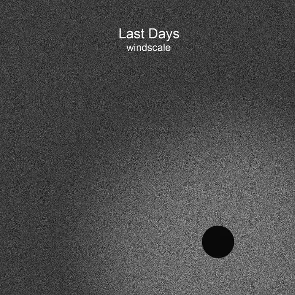 Album artwork for Windscale by Last Days