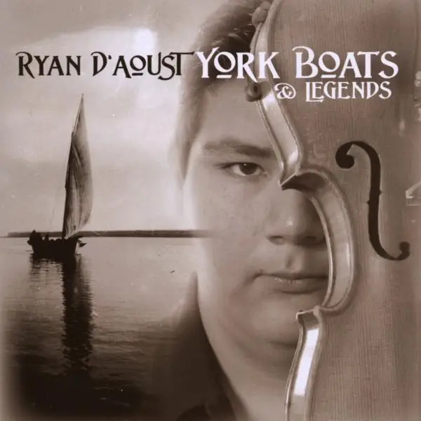Album artwork for York Boats & Legends by Ryan D'Aoust