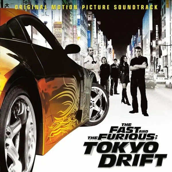 Album artwork for The Fast And The Furious: Tokyo Drift by Original Soundtrack