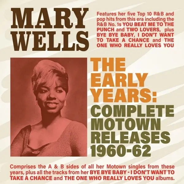 Album artwork for Early Years: Complete Motown Releases 1960-62 by Mary Wells