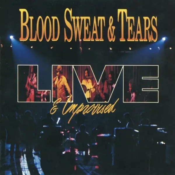 Album artwork for Live & Improvised by Sweat And Tears Blood