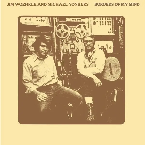 Album artwork for Borders Of My Mind by Jim And Yonkers,Michael Woerhle