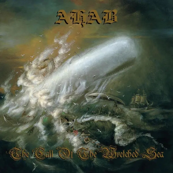 Album artwork for THE CALL OF THE WRETCHED SEAS by AHAB