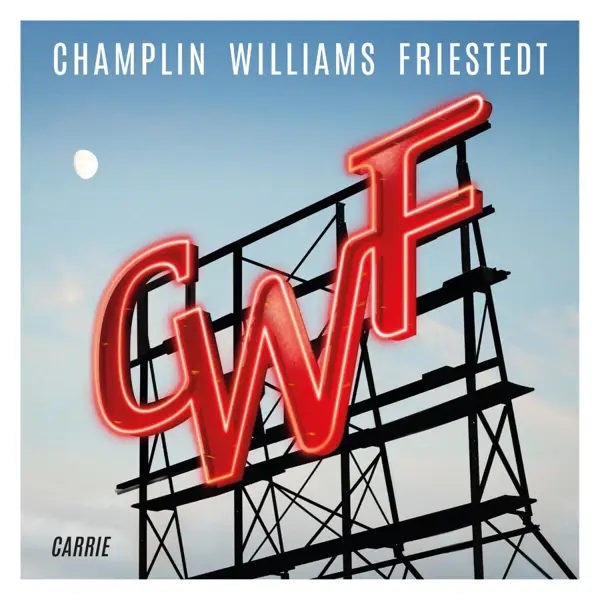 Album artwork for Carrie by Champlin Williams Friestedt