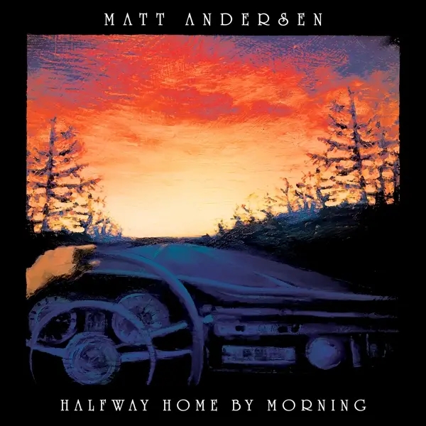 Album artwork for Halfway Home By Morning by Matt Andersen