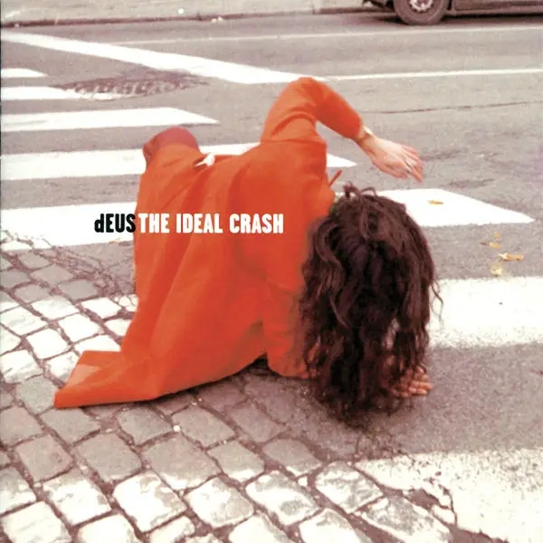 Album artwork for The Ideal Crash by Deus