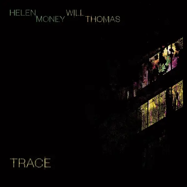 Album artwork for Trace by Helen And Thomas,Will Money