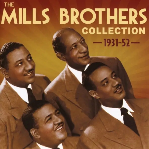 Album artwork for Collection 1931-52 by Mills Brothers