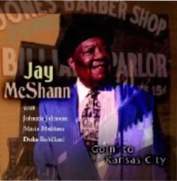 Album artwork for Goin  To Kansas City by Jay Mcshann