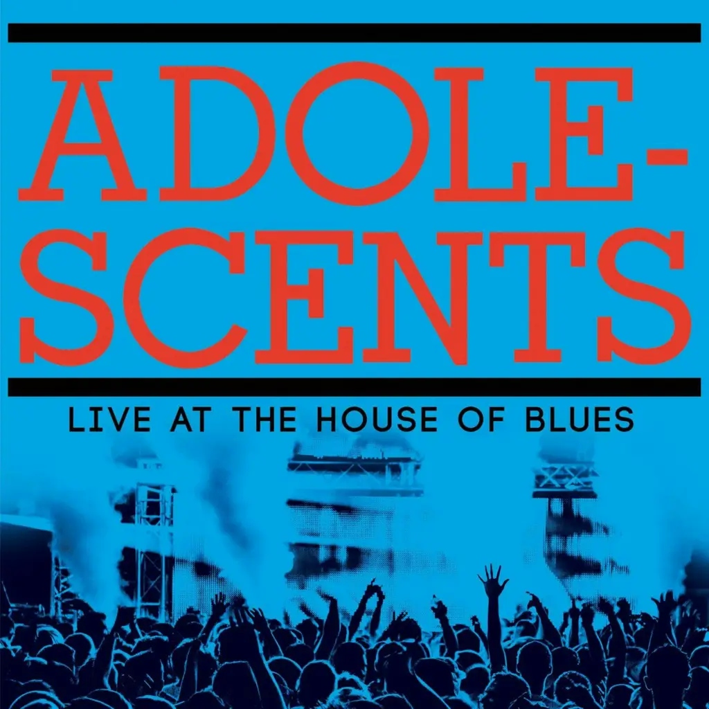 Album artwork for Live At The House Of Blues by Adolescents