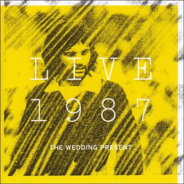 Album artwork for Live 1987 by Wedding Present