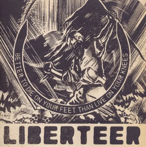 Album artwork for Better To Die On Your Feet Than Live On Your Knees by Liberteer