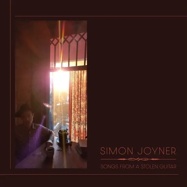 Album artwork for Songs From A Stolen Guitar by Simon Joyner