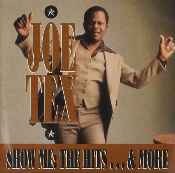 Album artwork for Show Me The Hits by Joe Tex