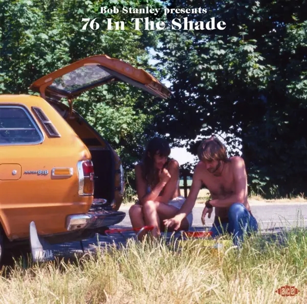 Album artwork for Bob Stanley Presents 76 In The Shade by Various