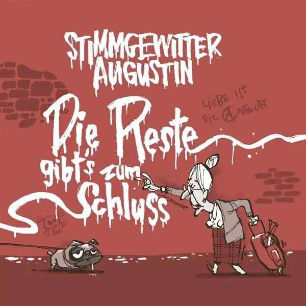 Album artwork for Die Reste Gibt's Zum Schluss by Stimmgewitter Augustin