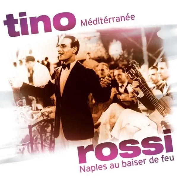 Album artwork for Naples Au Baiser De Feu by Tino Rossi