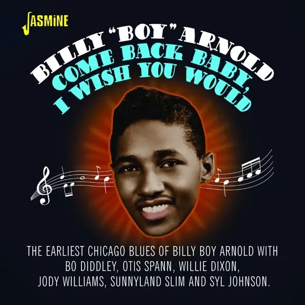 Album artwork for Come Back Baby,I Wish You Would by Billy Boy Arnold