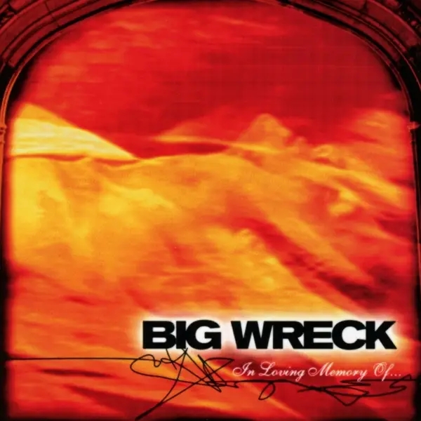 Album artwork for In Loving Memory Of-20th Annivers by Big Wreck