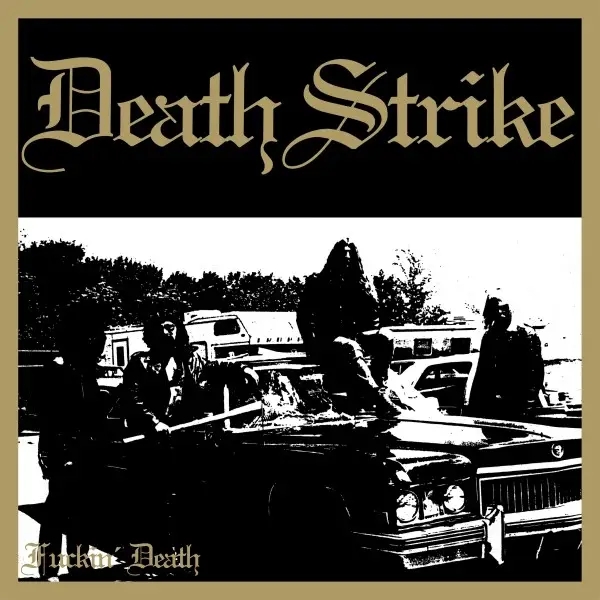 Album artwork for Fuckin' Death by Death Strike