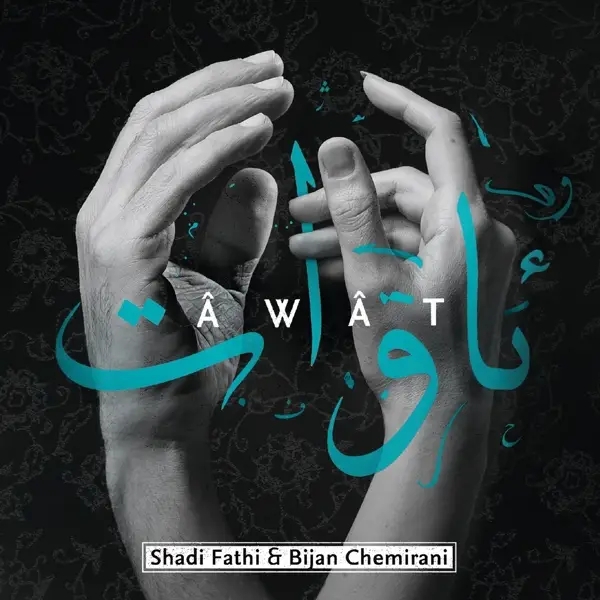 Album artwork for Awat by Shadi And Bijan Chemirani Fathi