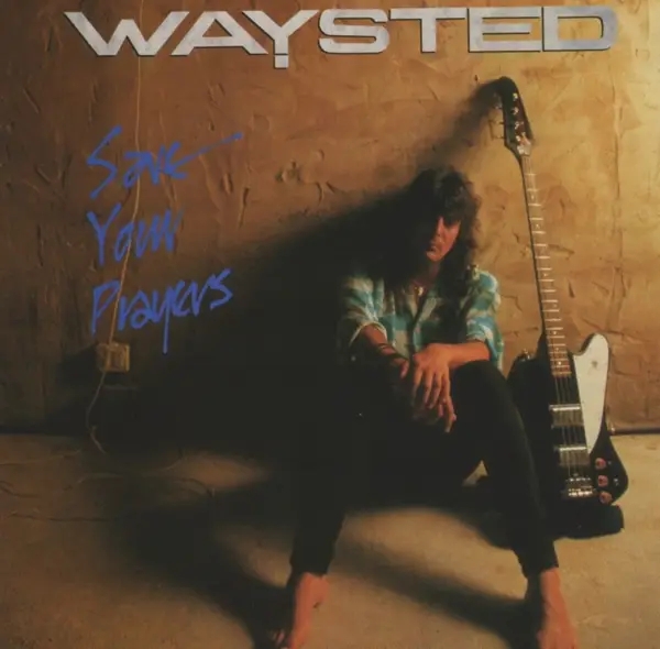Album artwork for Save Your Prayers by Waysted