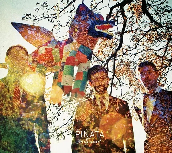 Album artwork for Pinata by Volcano!