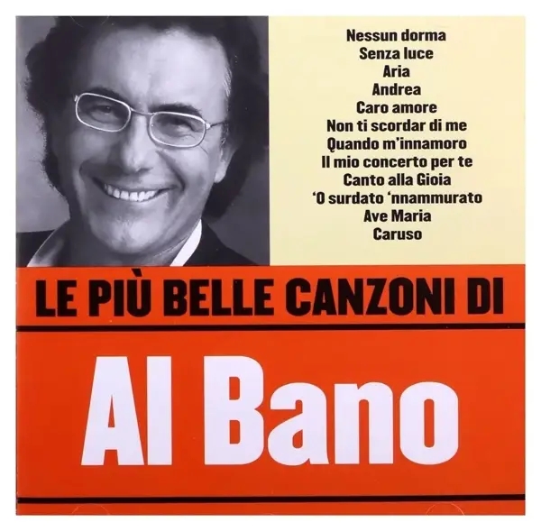 Album artwork for Le Piu' Belle Canzoni Di Al Bano by Al Bano