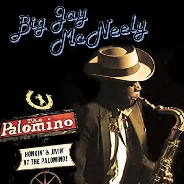 Album artwork for Honkin' & Jivin' At The Palomino by Big Jay McNeely