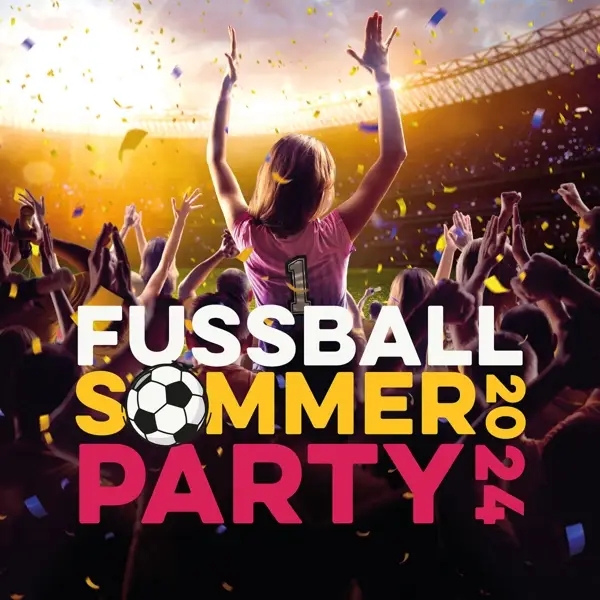 Album artwork for Fussball Sommerparty 2024 by Various