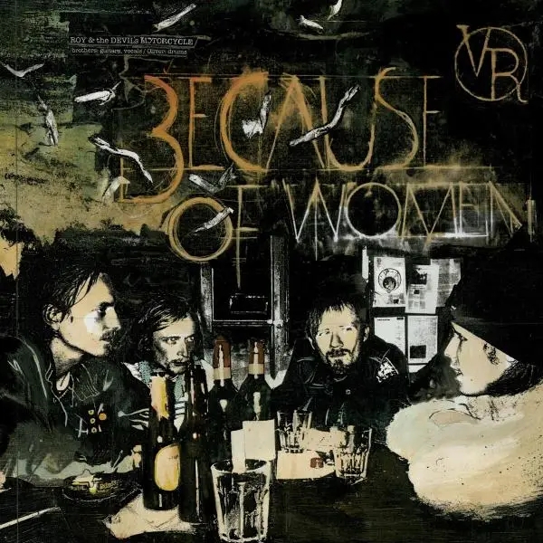 Album artwork for Because Of Woman by Roy And The Devil'S Motorcycle